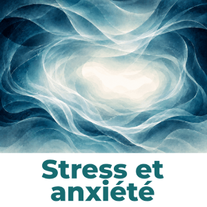 Stress et anxiété