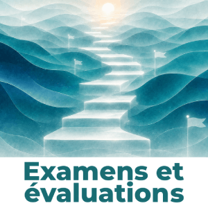 Examens et évaluations